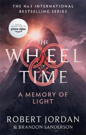 A Memory Of Light: Book 14 of the Wheel of Time (Now a major TV series) [2021] paperback