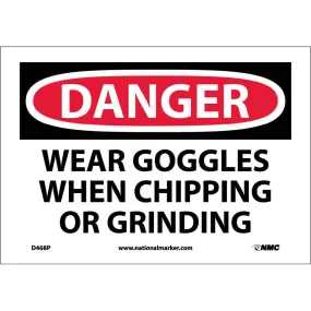 NM 7" X 10" White .0045" Pressure Sensitive Vinyl Personal Protective Equipment Sign "DANGER WEAR GOGGLES WHEN CHIPPING OR GRINDING"