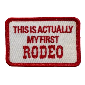 This Is Actually My First Rodeo Patch - Red-White
